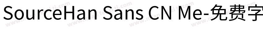 SourceHan Sans CN Me字体转换